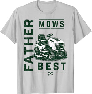 Funny Father Mows Best Fathers Day T-Shirt - T-Shirt | Ash