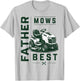 Funny Father Mows Best Fathers Day T-Shirt - T-Shirt | Ash