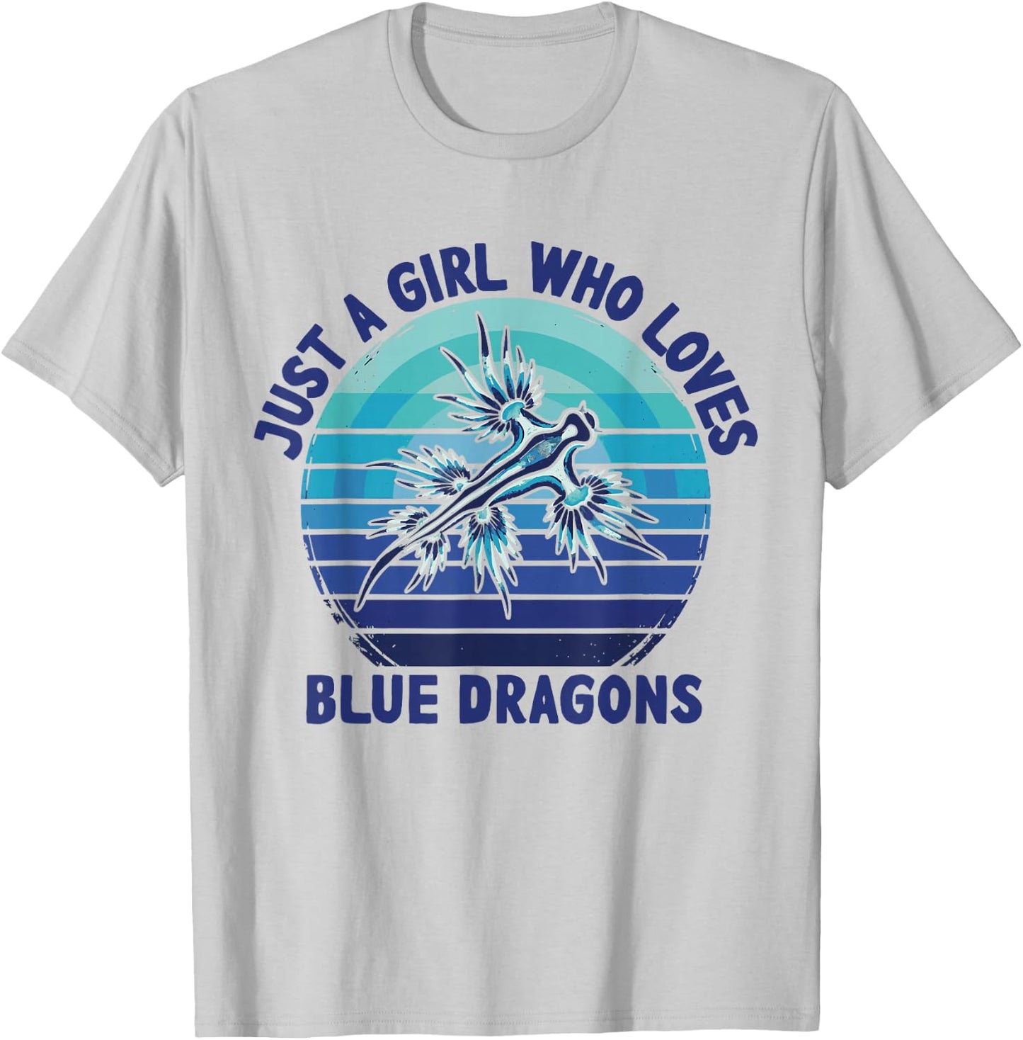 Retro Just A Girl Who Loves Blue Dragons Sea Slugs T-Shirt - T-Shirt | Ash