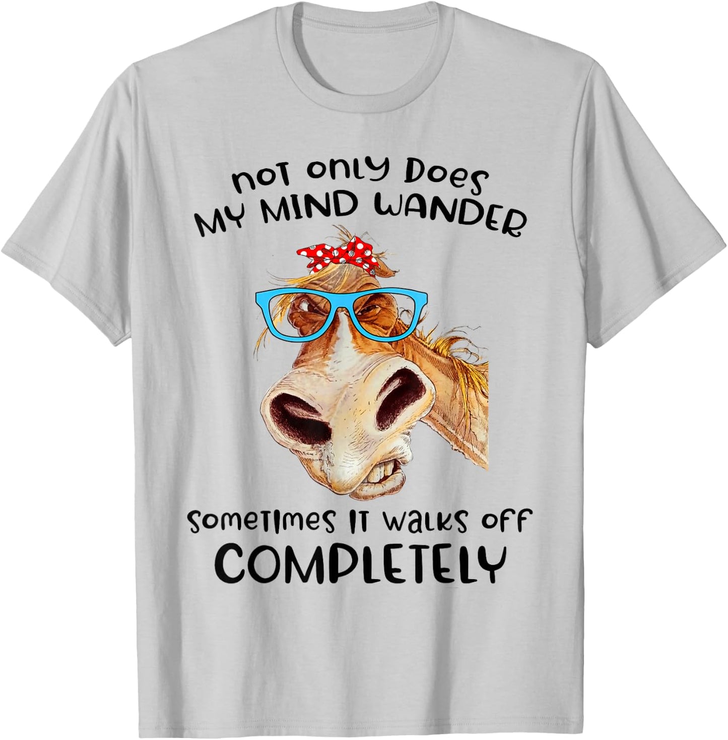 Donkey Not Only Does My Mind Wander Funny T-Shirt - T-Shirt | Ash