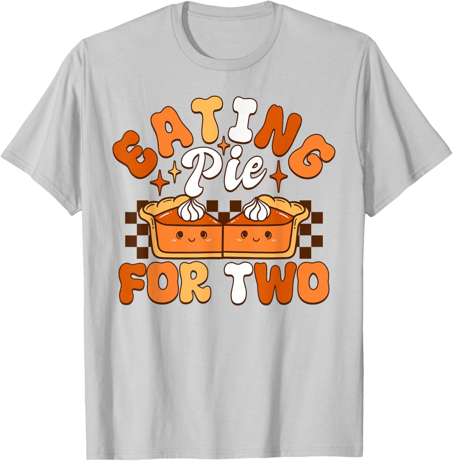 Mmarii Apparel Thanksgiving Pumpkin Pie Funny Adult , Grey, Small, Short Sleeve, Modern, Letter Print, Collared Neck, Straight Hem, Thanksgiving, Birthday, Anniversary T-Shirt - T-Shirt | Ash