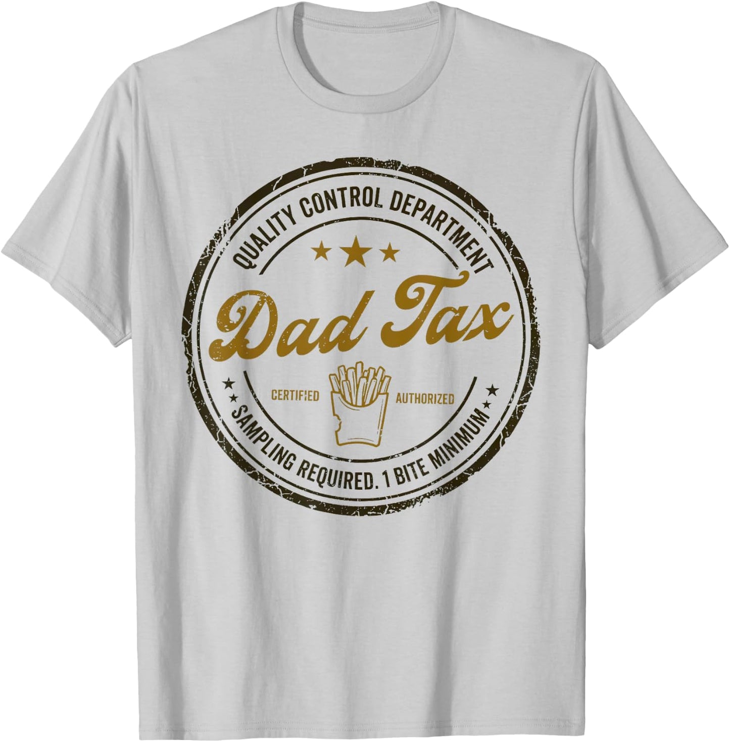 Dad Tax Quality Control Department Sarcastic Snack Checker T-Shirt - T-Shirt | Ash
