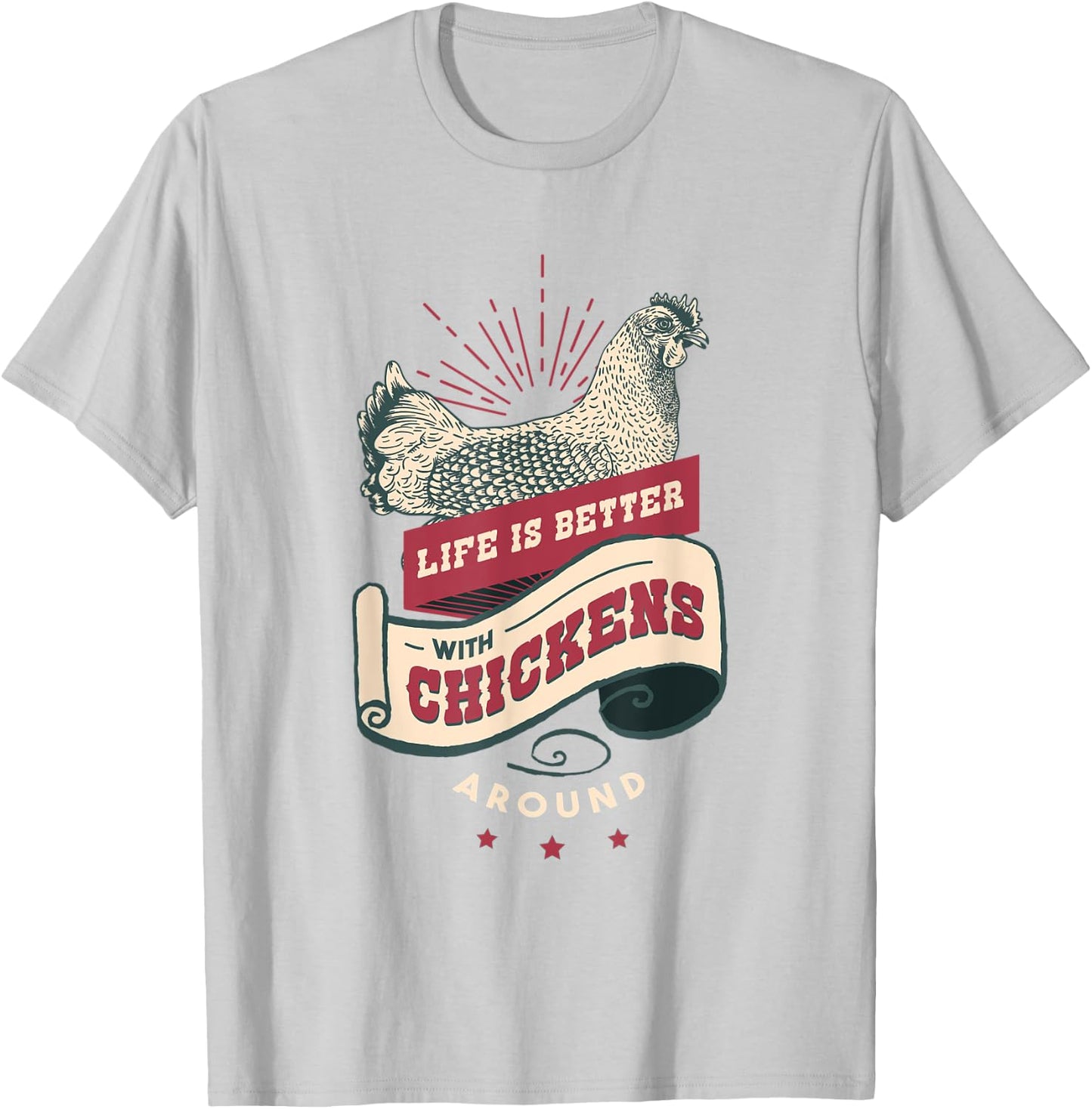 Live is Better with Chickens T Shirt T-Shirt - T-Shirt | Ash