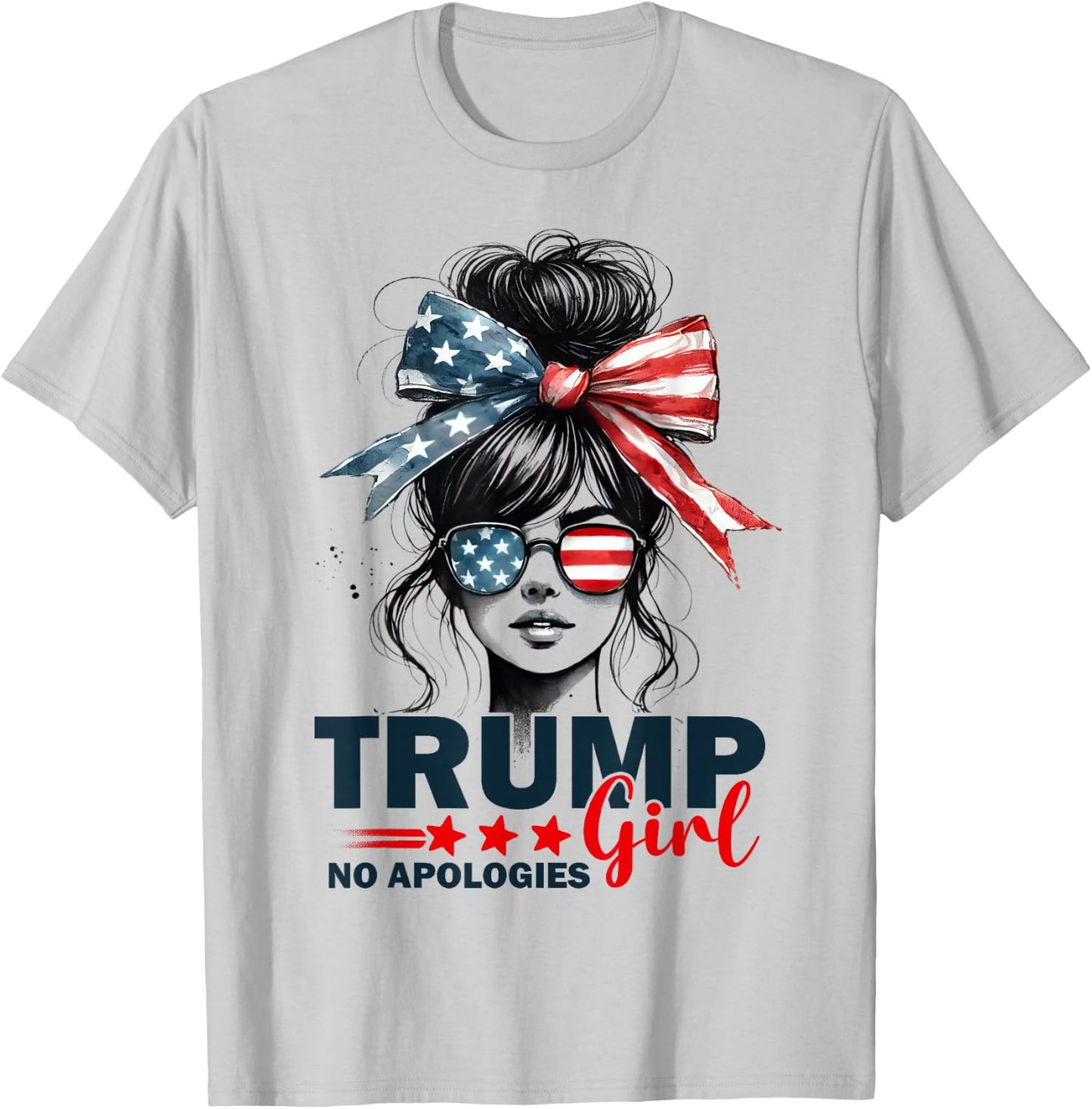 Trump Girl No Apologies Messy Bun Sunglasses Trump 2024 USA T-Shirt - T-Shirt | Ash