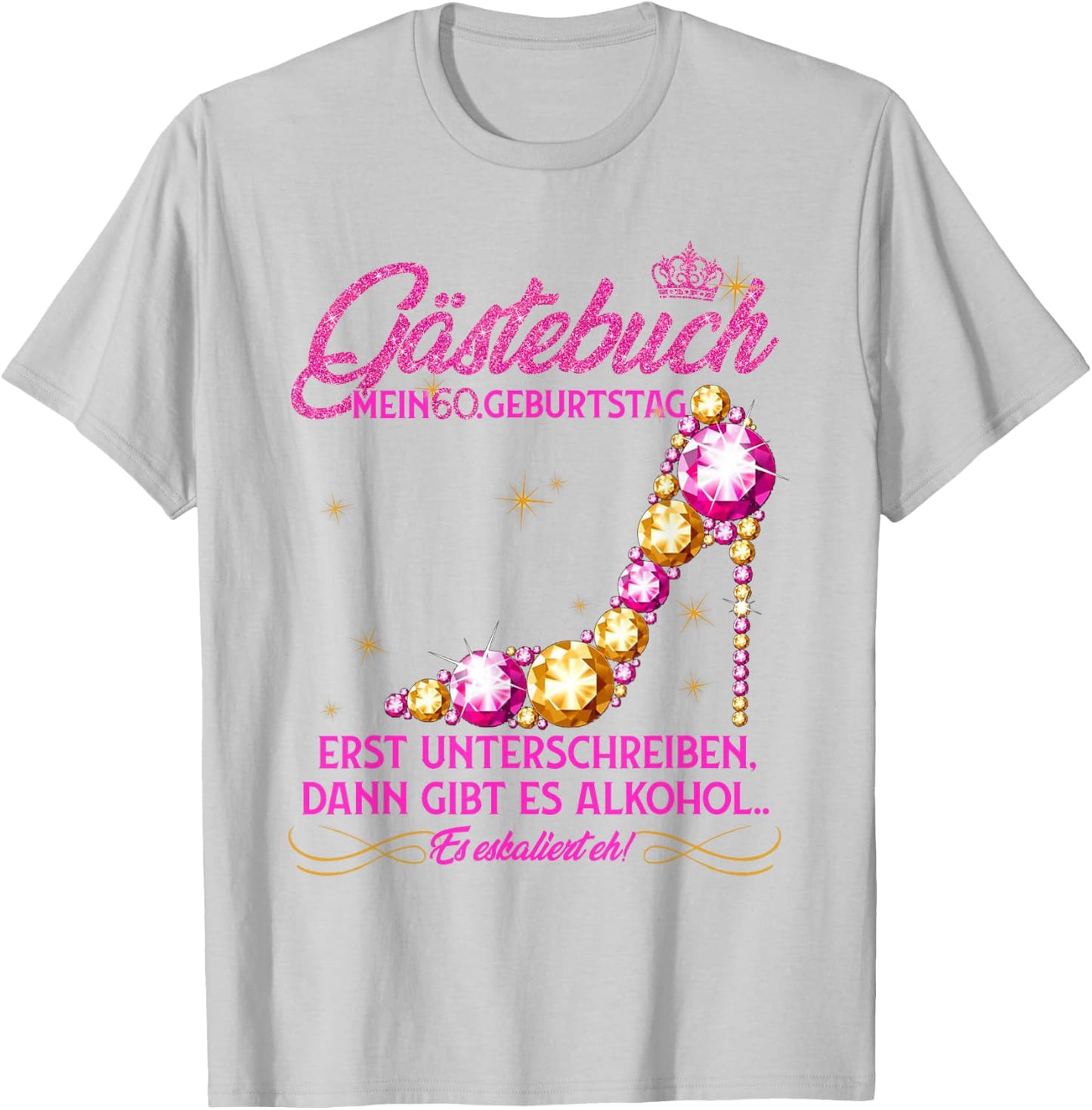 60th Birthday Girl Party Girl Guest Book Funny Gift , White T-Shirt - T-Shirt | Ash