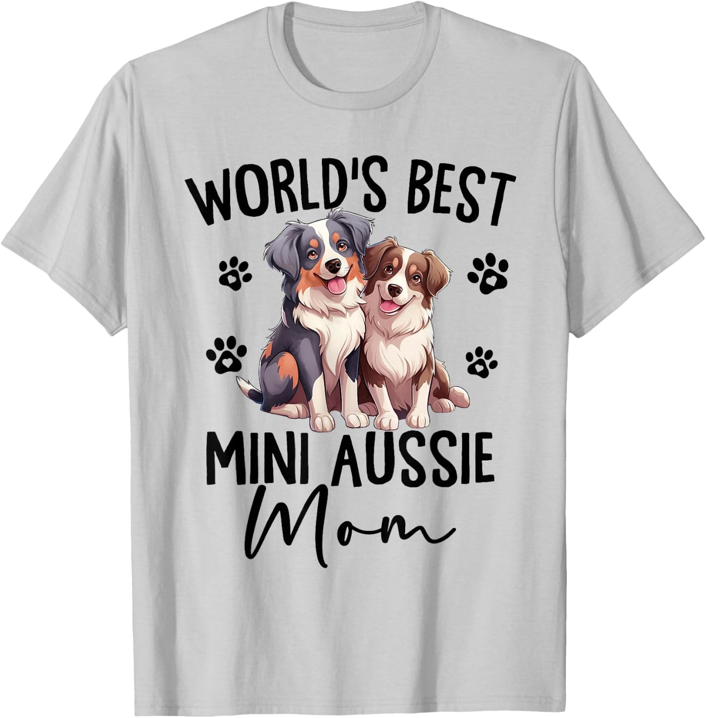 Mini Australian Shepherd Mom World's Best Aussie Mom Dog T-Shirt - T-Shirt | Ash