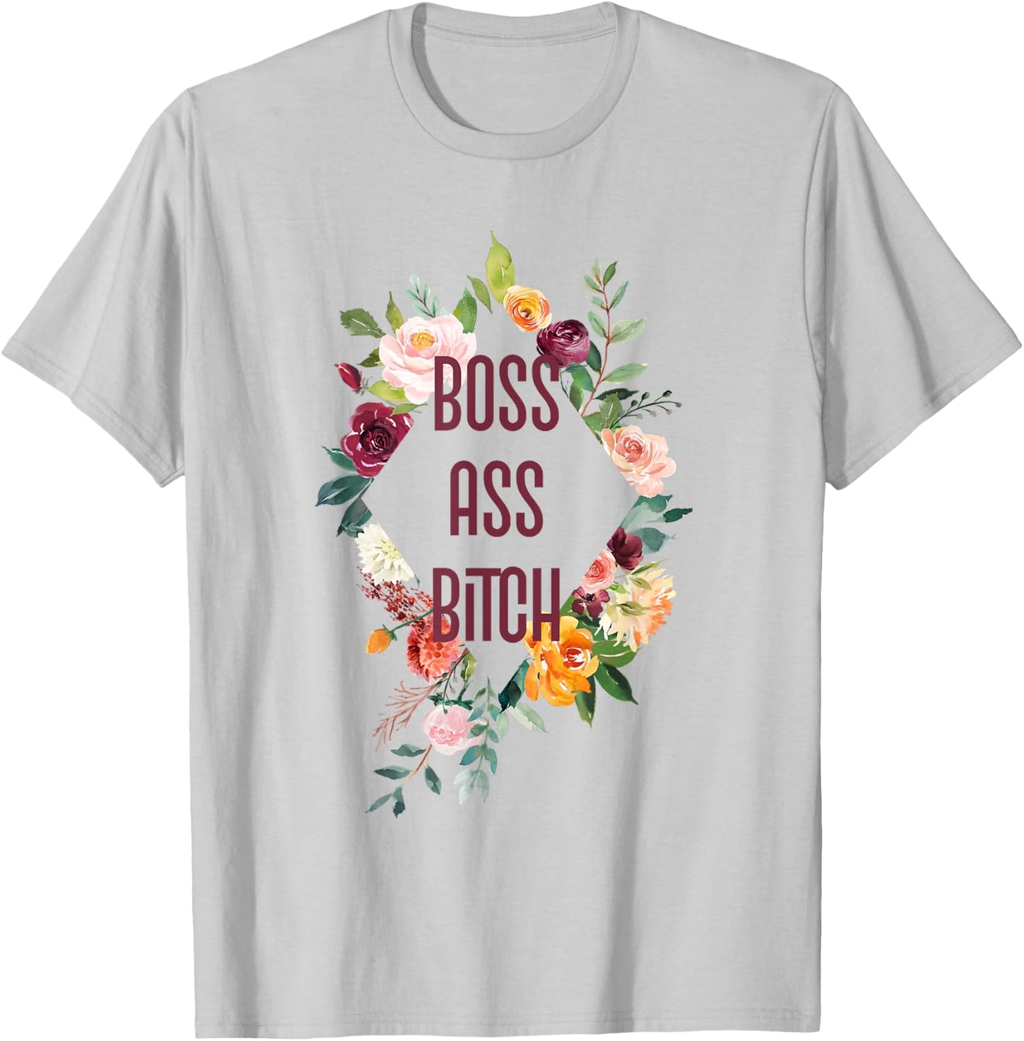 Boss Ass Bitch - Shirt with Sayings T-Shirt - T-Shirt | Ash