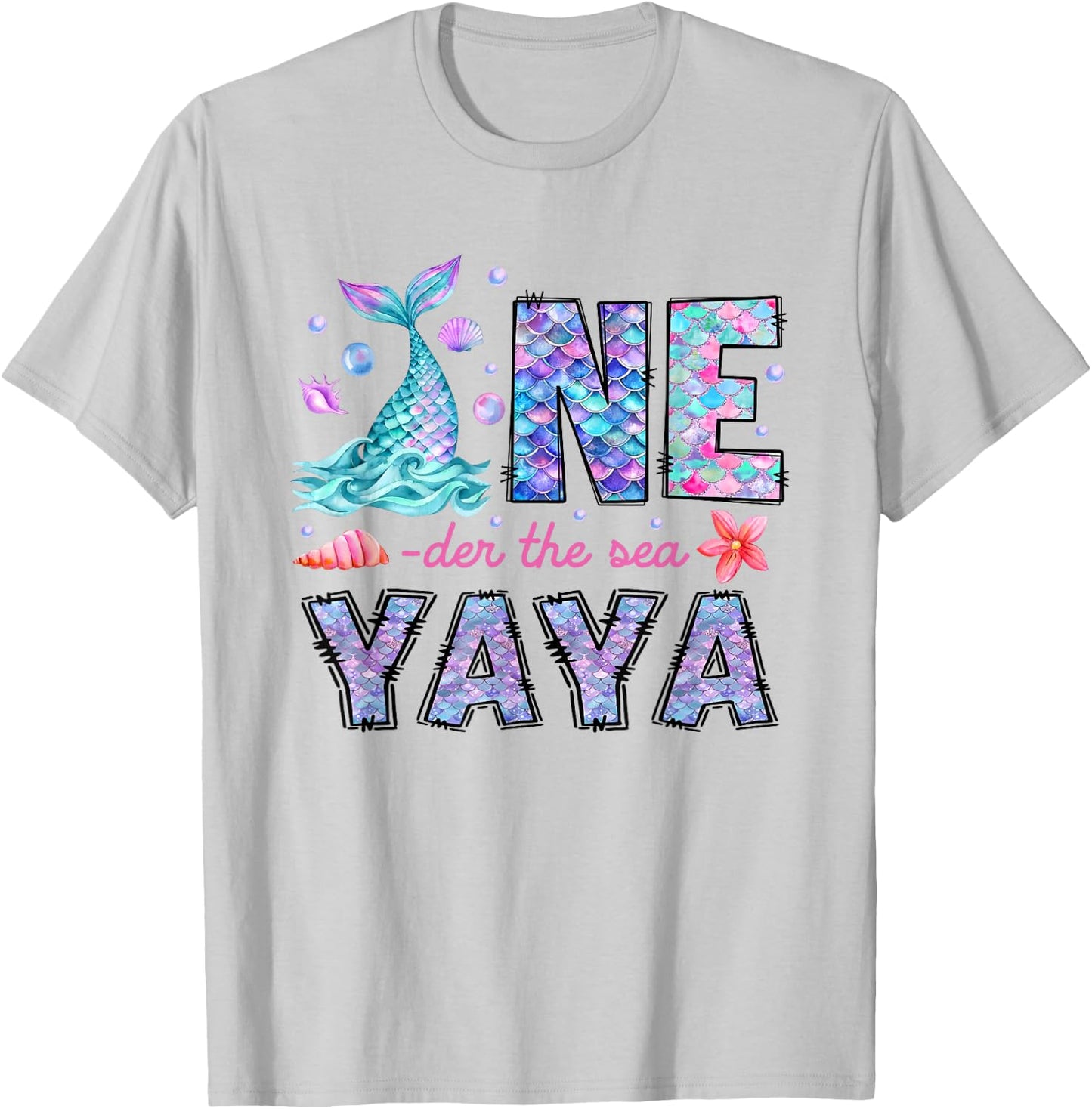 Oneder Under The Sea Yaya 1st Birthday Girl Mermaid T-Shirt - T-Shirt | Ash