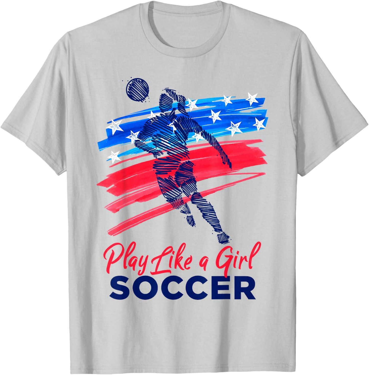 Play Like a Girl Soccer Sport Kids Girl Teen Football T-Shirt - T-Shirt | Ash