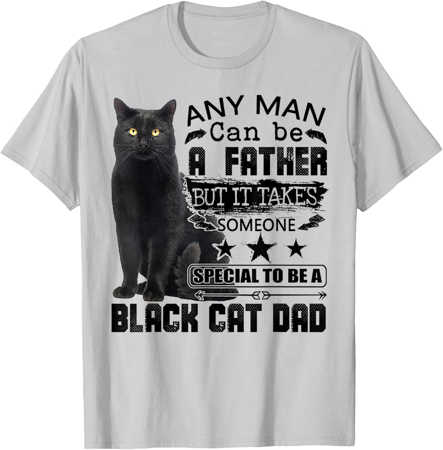 It Takes Someone Special To Be A Black Cat Dad T-Shirt - T-Shirt | Ash