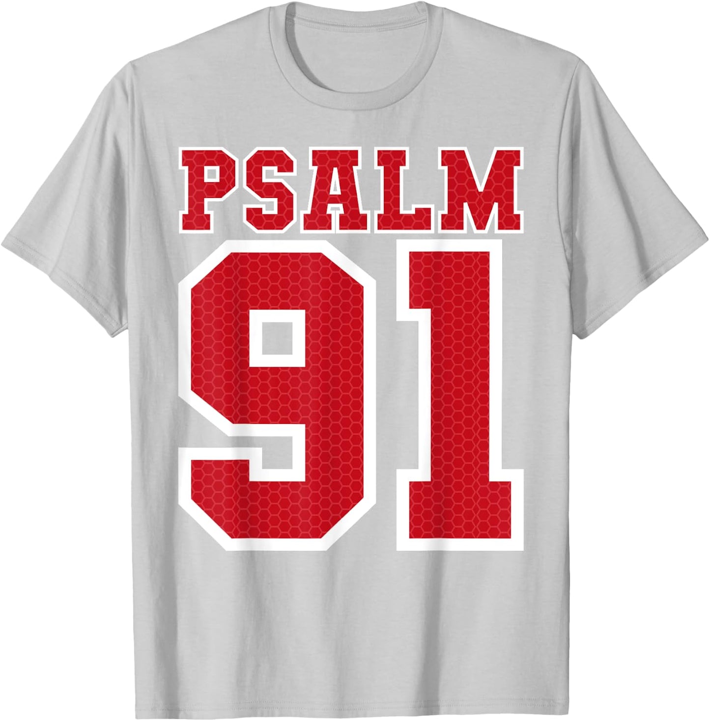 Psalm 91 Bible Verse Christian Shirt My Refuge My Jesus T-Shirt - T-Shirt | Ash