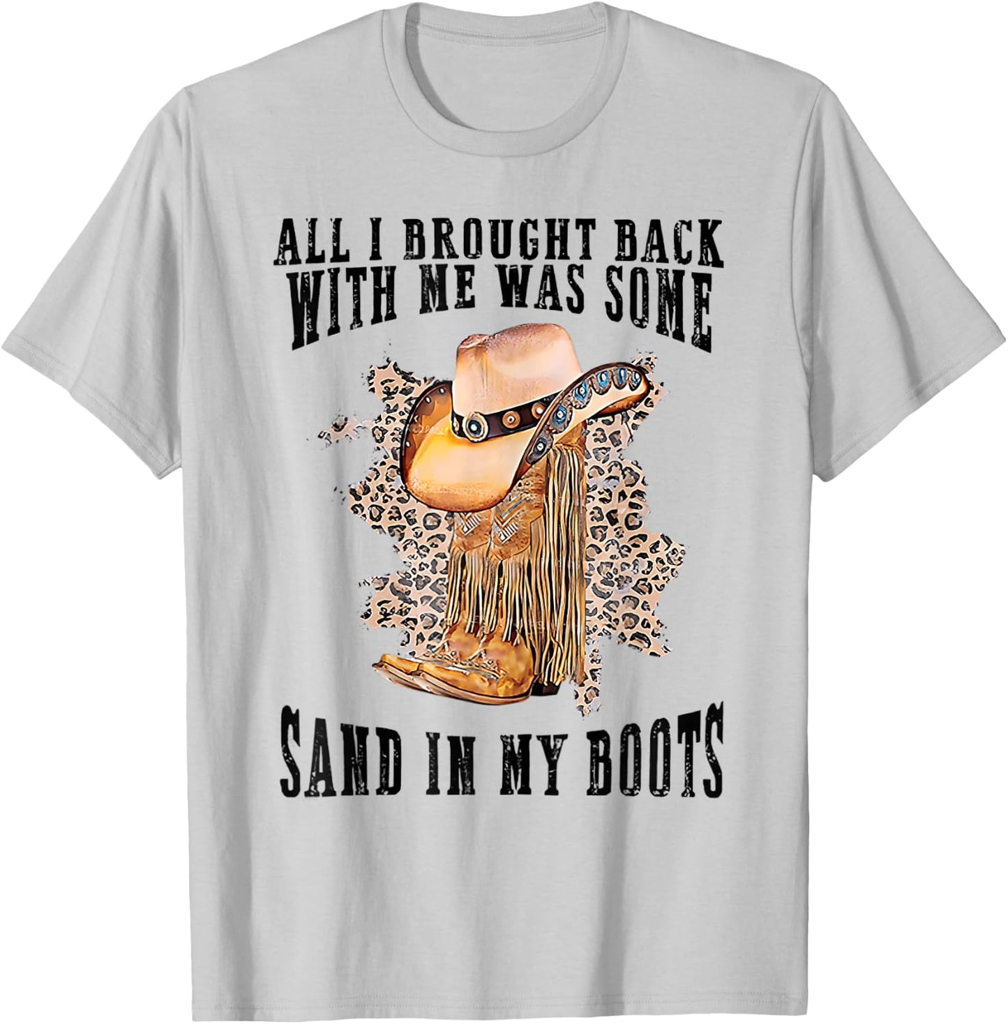 Sand In My Boots Country Music Lovers T-Shirt - T-Shirt | Ash
