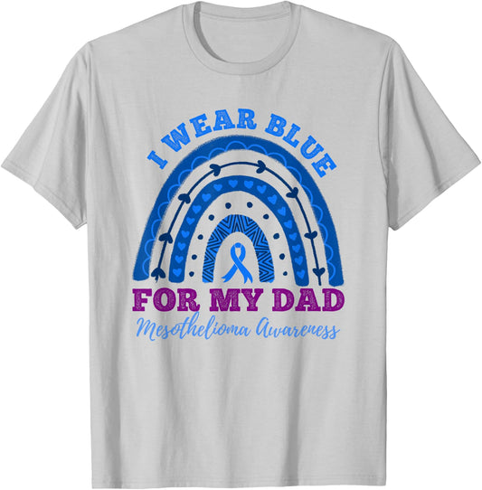 I Wear Blue for My Dad Rainbow Mesothelioma Awareness T-Shirt - T-Shirt | Ash