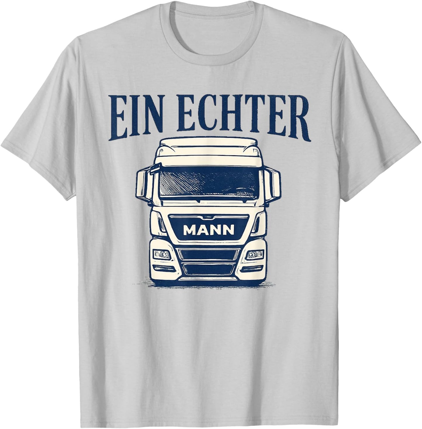 Herren LKW Fahren Berufskraftfahrer Lustig Spruch Echter Man T-Shirt - T-Shirt | Ash
