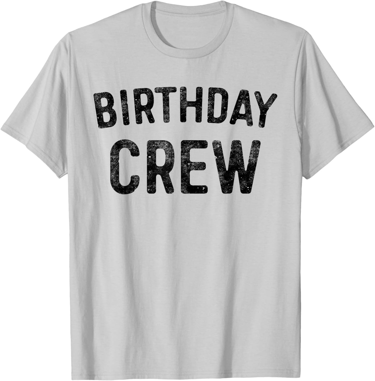 Geburtstag Crew BDay Birthday Crew Shirt T-Shirt - T-Shirt | Ash
