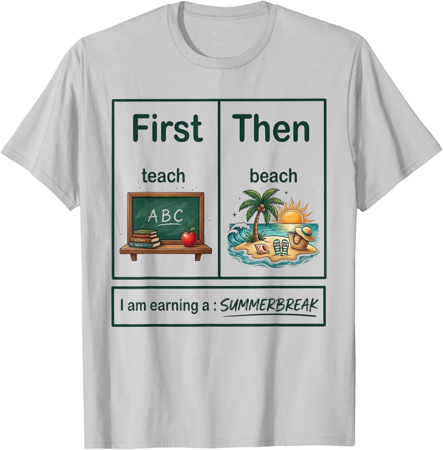 First Teach Then Beach Funny Teacher Summer Break Vacation T-Shirt - T-Shirt | Ash