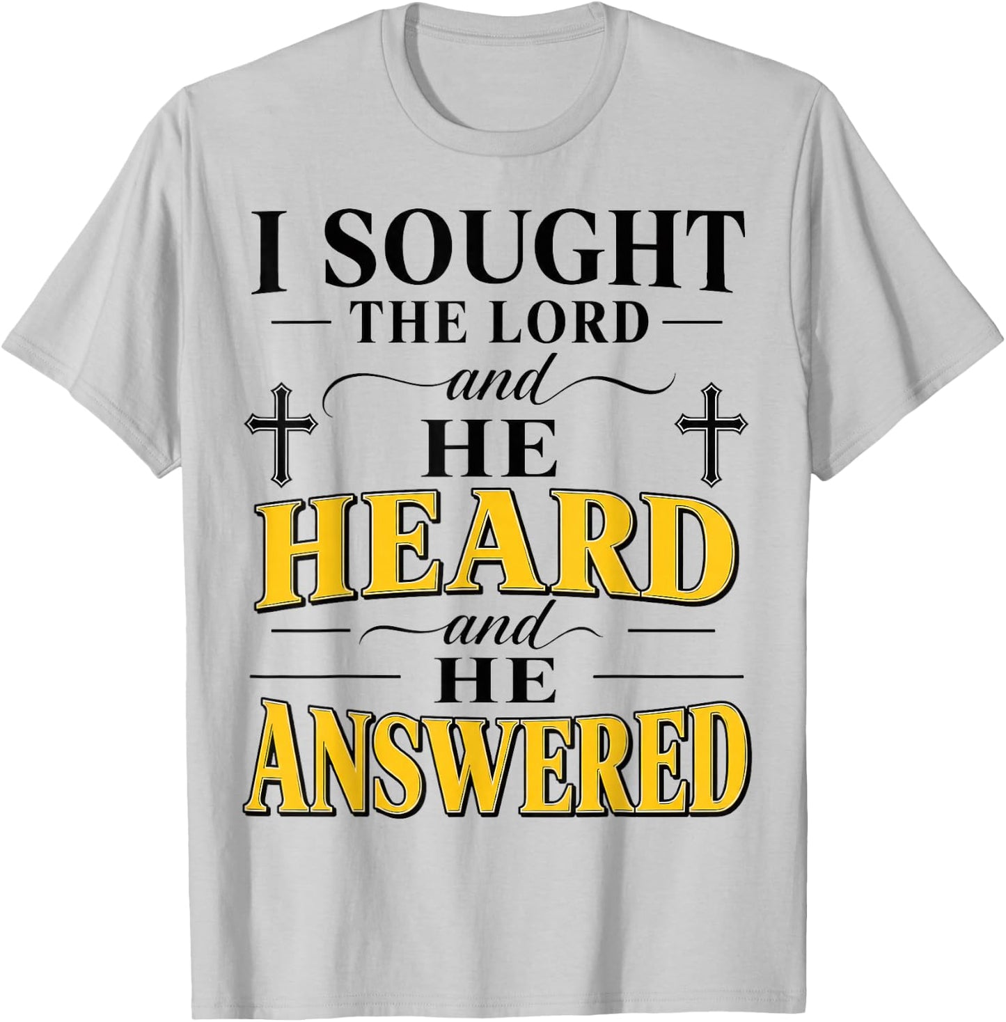 Christian I Sought The Lord He Answered Believer T-Shirt - T-Shirt | Ash