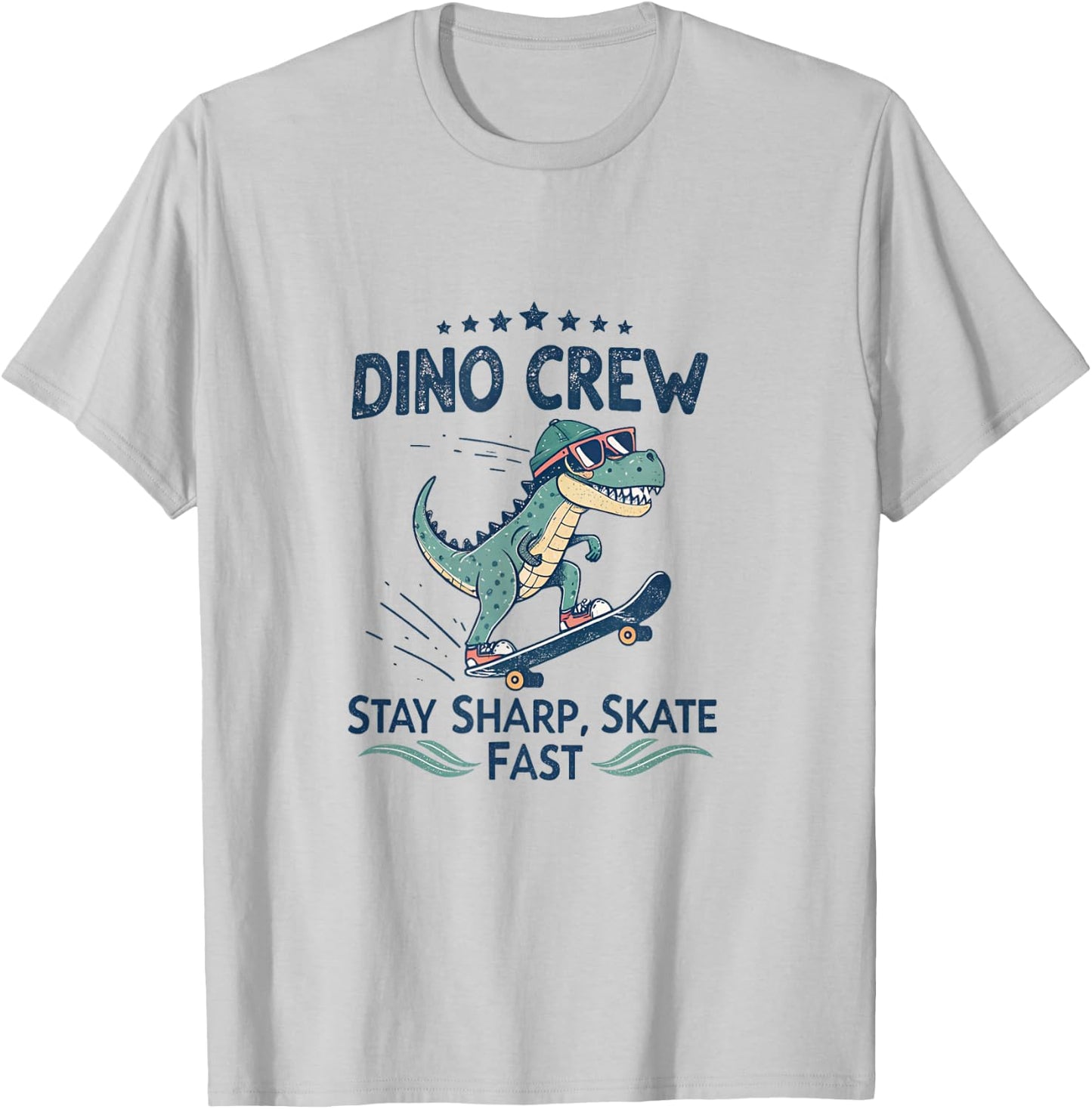 Dino Crew Stay Sharp Skate Fast Raptor Street Style T-Shirt - T-Shirt | Ash