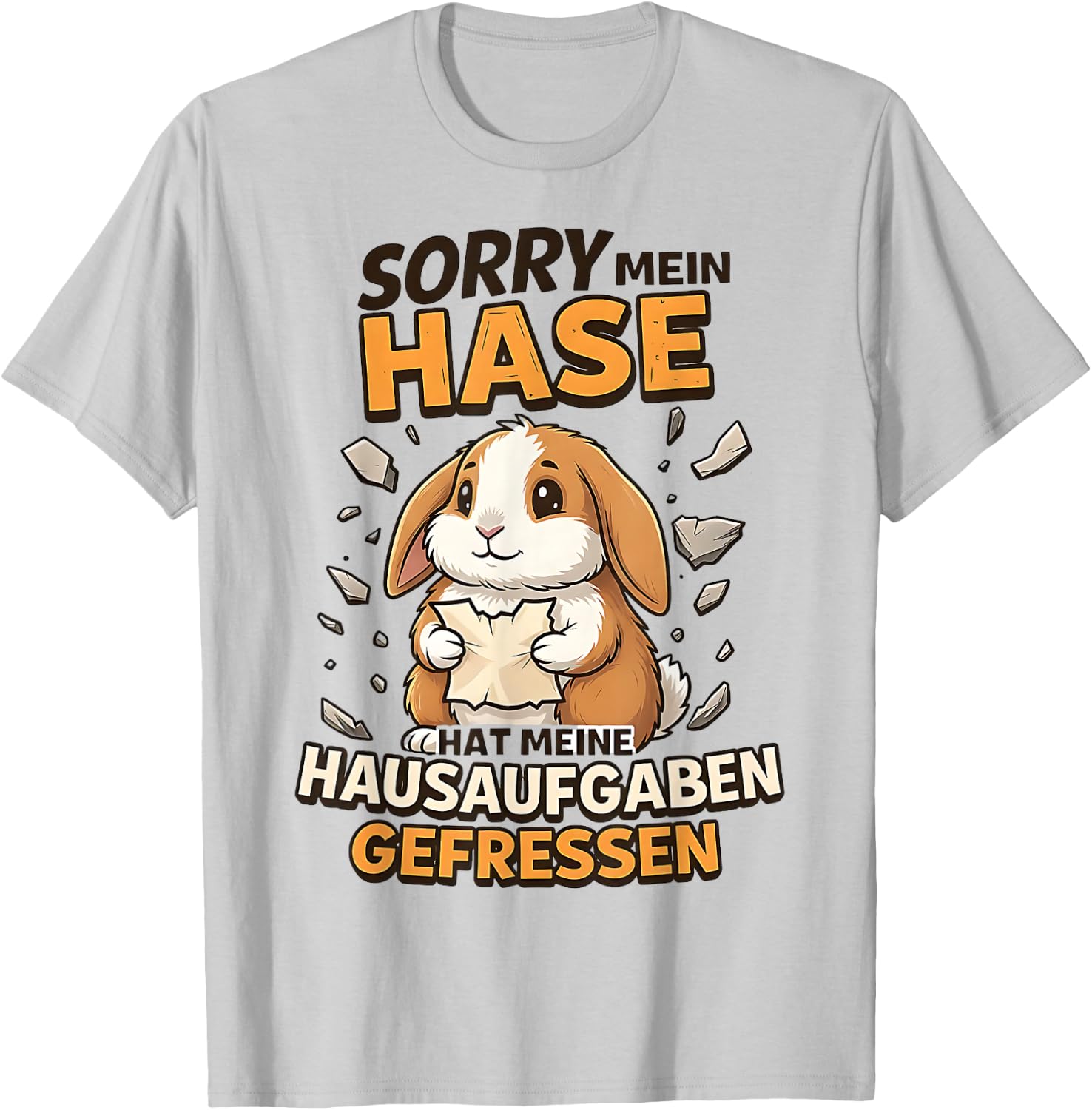 Sorry Mein Hase Hat Hausaufgaben Gefressen T-Shirt - T-Shirt | Ash