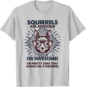 Squirrels Are Awesome - Funny Squirrel Mom Dad T-Shirt - T-Shirt | Ash