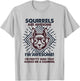 Squirrels Are Awesome - Funny Squirrel Mom Dad T-Shirt - T-Shirt | Ash