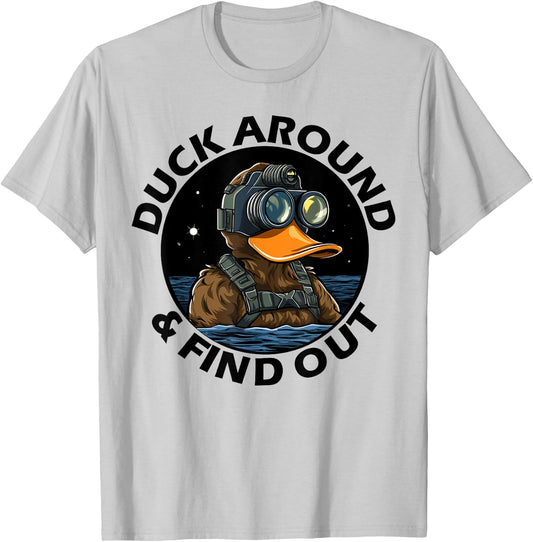 Duck Around and Find Out Funny Tactical Operator Gym T-Shirt - T-Shirt | Ash