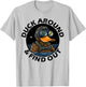 Duck Around and Find Out Funny Tactical Operator Gym T-Shirt - T-Shirt | Ash