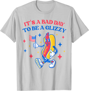 It’s A Bad Day to Be A Glizzy 4th of July Hotdog Funny T-Shirt - T-Shirt | Ash