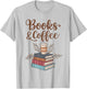 Reading and Coffee Lovers | Coffee and Books , White T-Shirt - T-Shirt | Ash