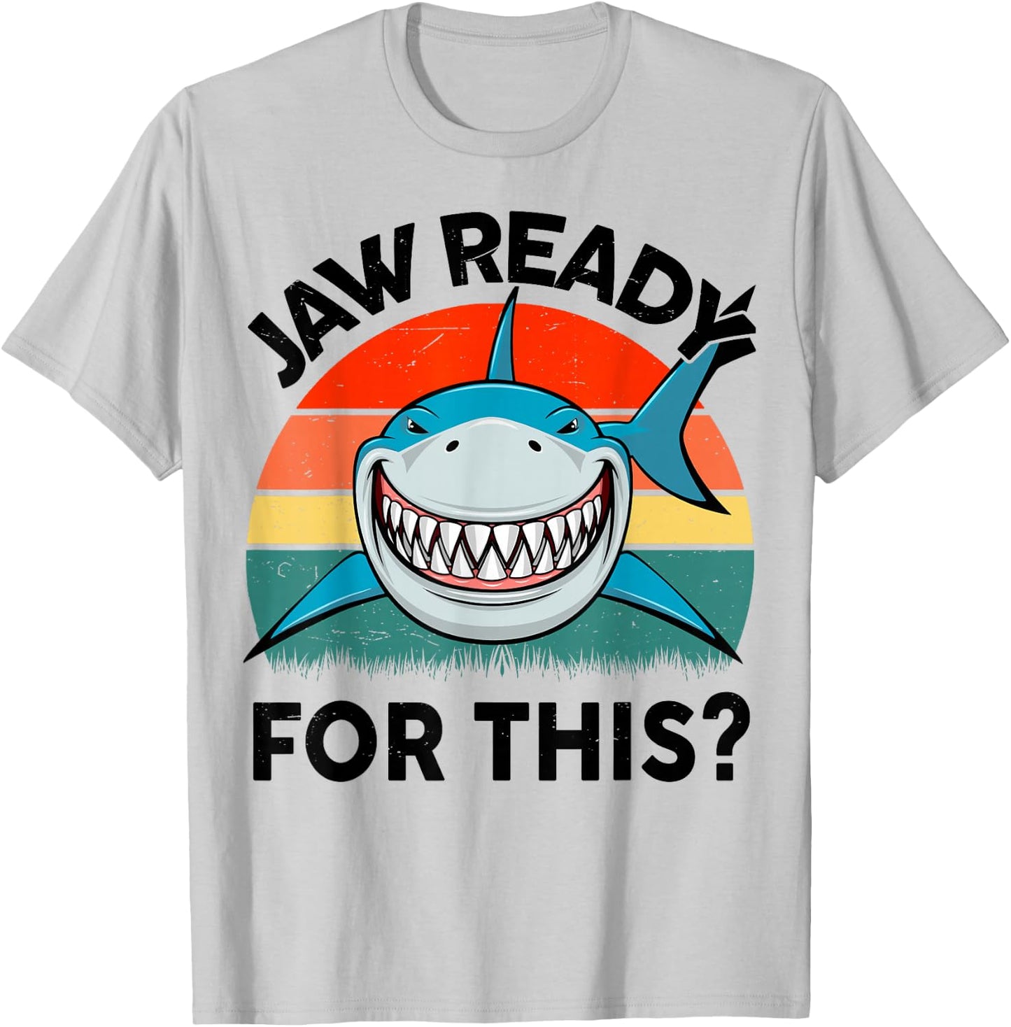 Jaw Ready For This? Shark T-Shirt - T-Shirt | Ash