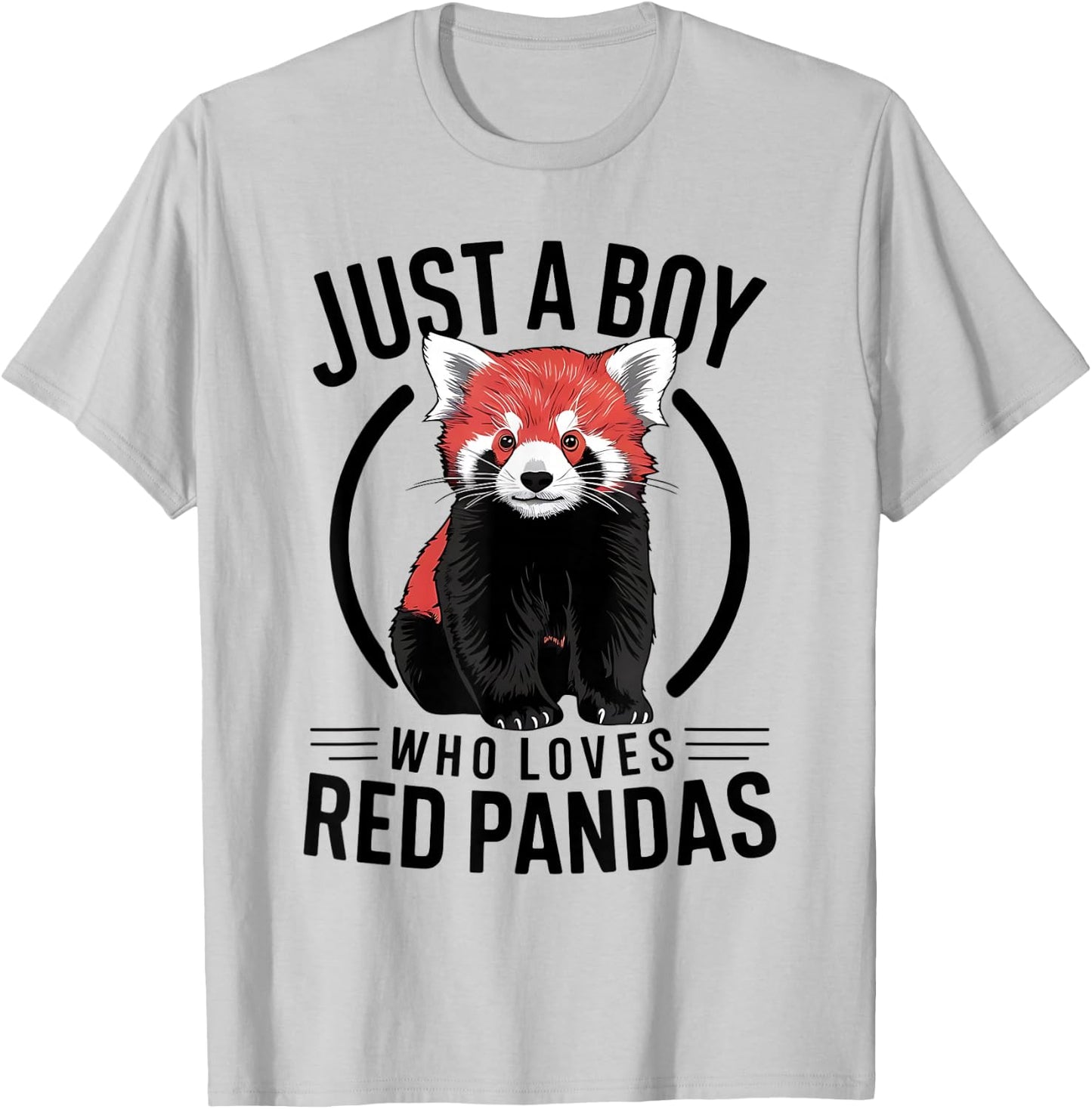 Just A Boy Who Loves Red Pandas T-Shirt - T-Shirt | Ash