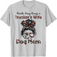 Kinda busy being a trucker's wife and a dog mom flower Men Women T-Shirt - T-Shirt | Ash