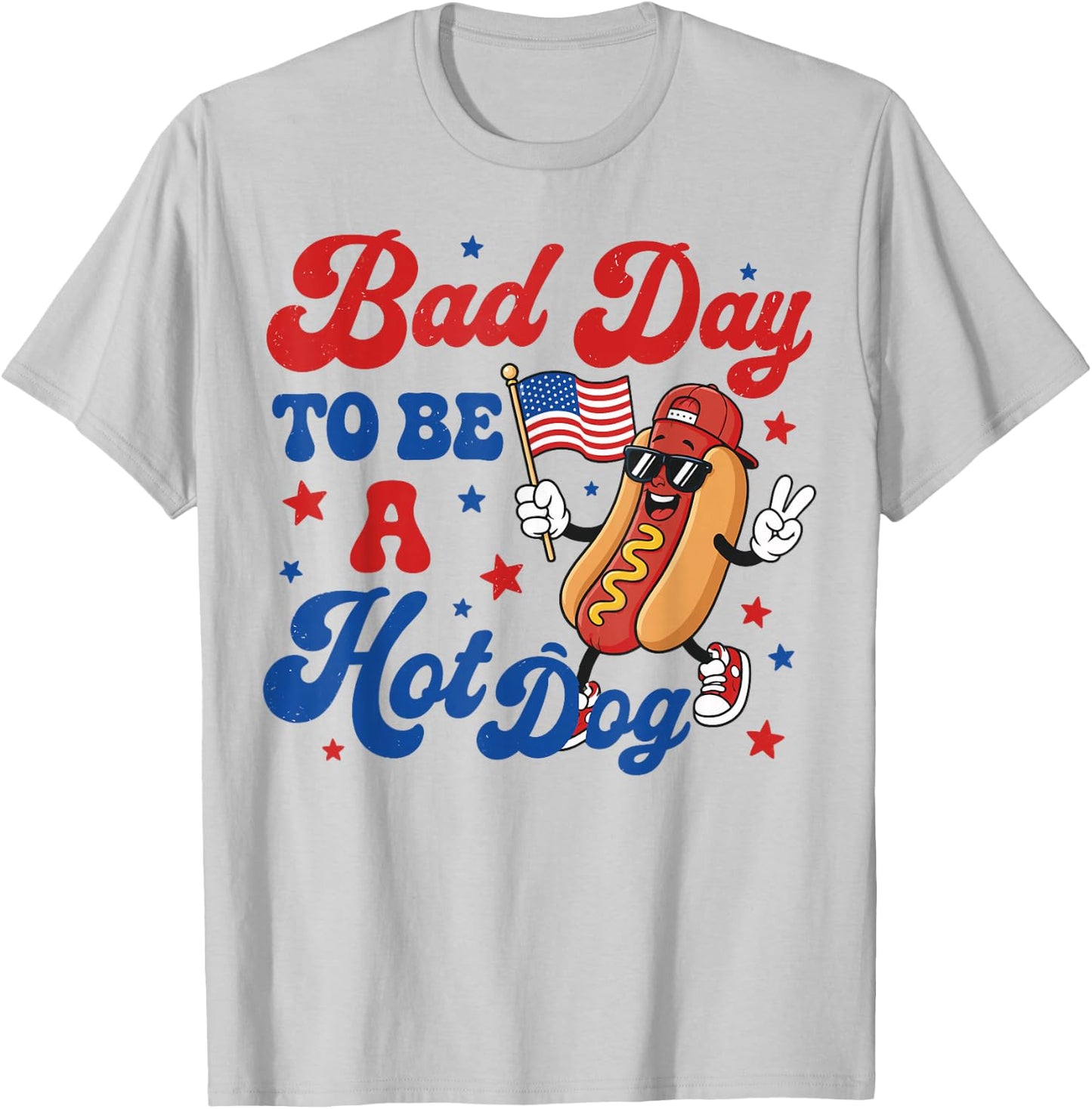 Patriotic USA Grilling Bad Day to Be A Hot Dog 4th July BBQ T-Shirt - T-Shirt | Ash