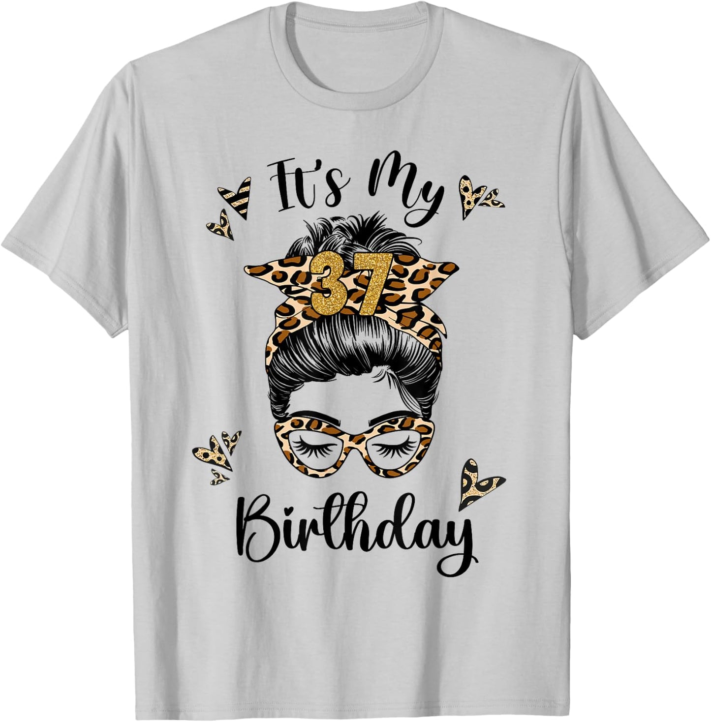 37 Years Old Girl 37th Birthday Messy Bun Happy Birthday 37 T-Shirt - T-Shirt | Ash