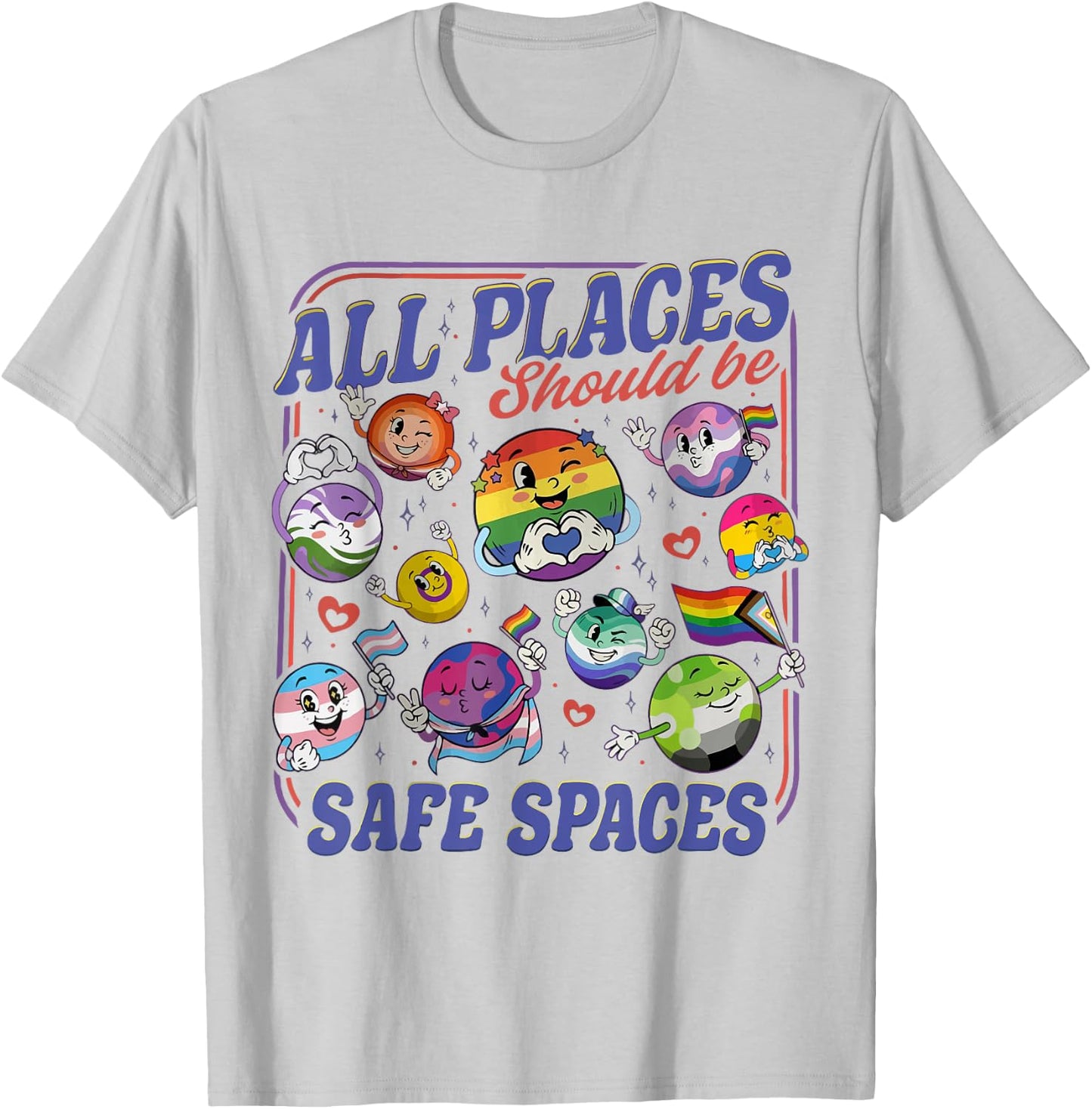 All Places Should Be Safe Spaces LGBTQ Pride Month Planets T-Shirt - T-Shirt | Ash