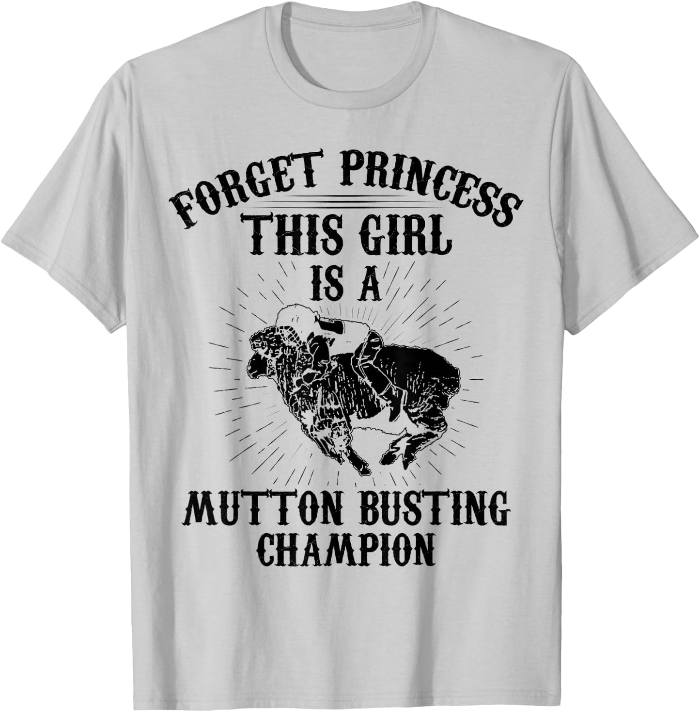 Mutton Busting Gear Bull Riding Sheep Riding Mutton Buster T-Shirt - T-Shirt | Ash