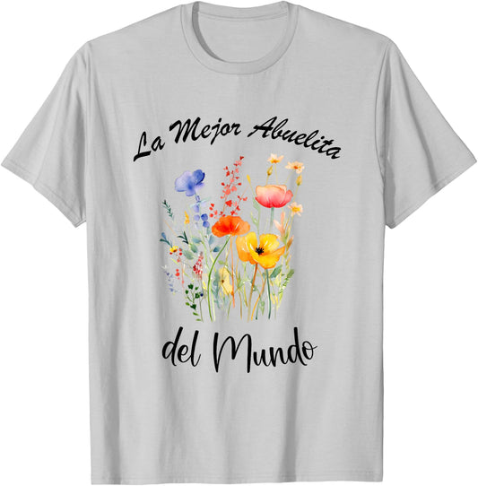 La Mejor Abuelita Del Mundo Spanish Grandma Wild flowers T-Shirt - T-Shirt | Ash