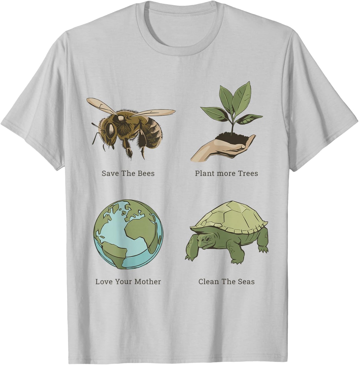 Earth Day Save the Bees Plant More Trees Clean the Seas T-Shirt - T-Shirt | Ash