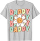 Groovy Daddy Matching Family Birthday Party Daisy Flower T-Shirt - T-Shirt | Ash