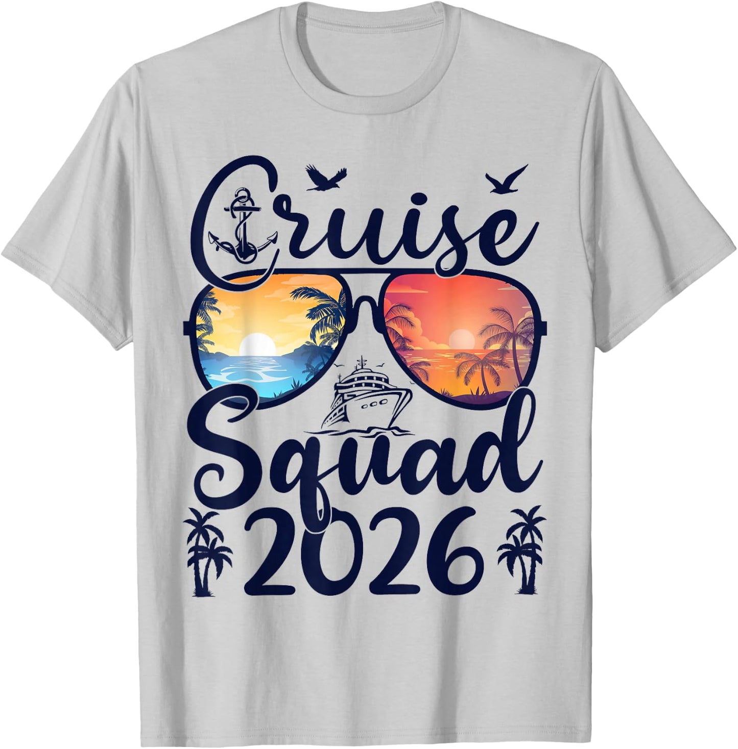 Cruise Squad 2026 Summer Vacation Matching Family Cruise T-Shirt - T-Shirt | Ash