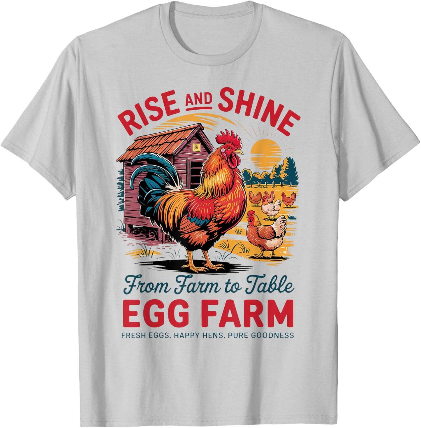 Rise and Shine Early – Farm Fresh Eggs and Rooster T-Shirt - T-Shirt | Ash