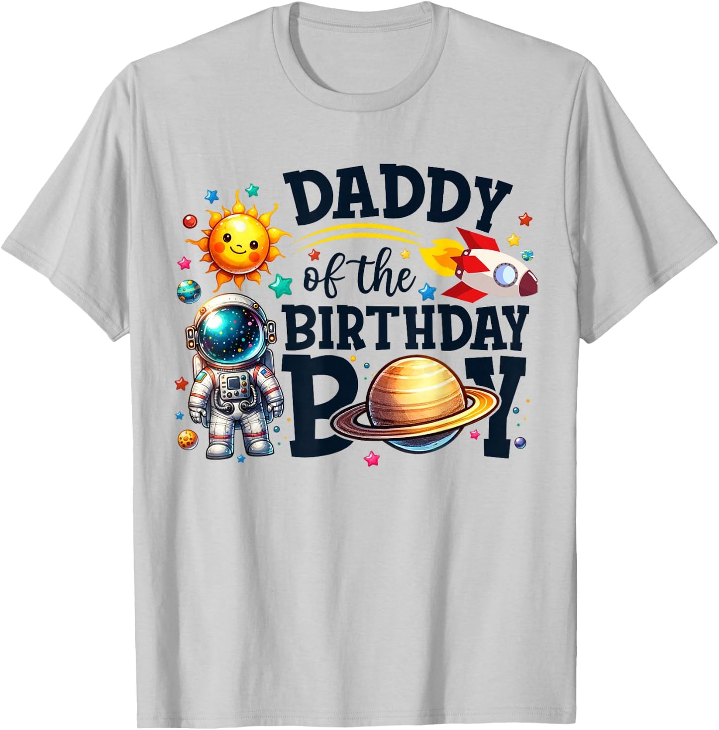 Daddy of The Birthday Boy Astronaut Dad Family Space Planets T-Shirt - T-Shirt | Ash