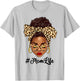Afro Woman Messy Bun Black Mom Life Mother's Day T-Shirt - T-Shirt | Ash