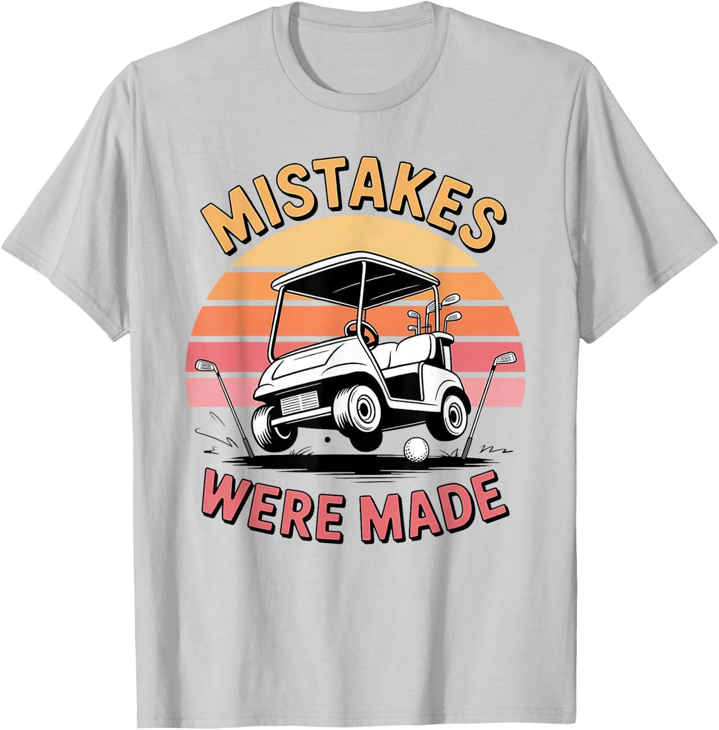 Mistakes were Made Funny Golf Cart Retro Vintage Golfing T-Shirt - T-Shirt | Ash