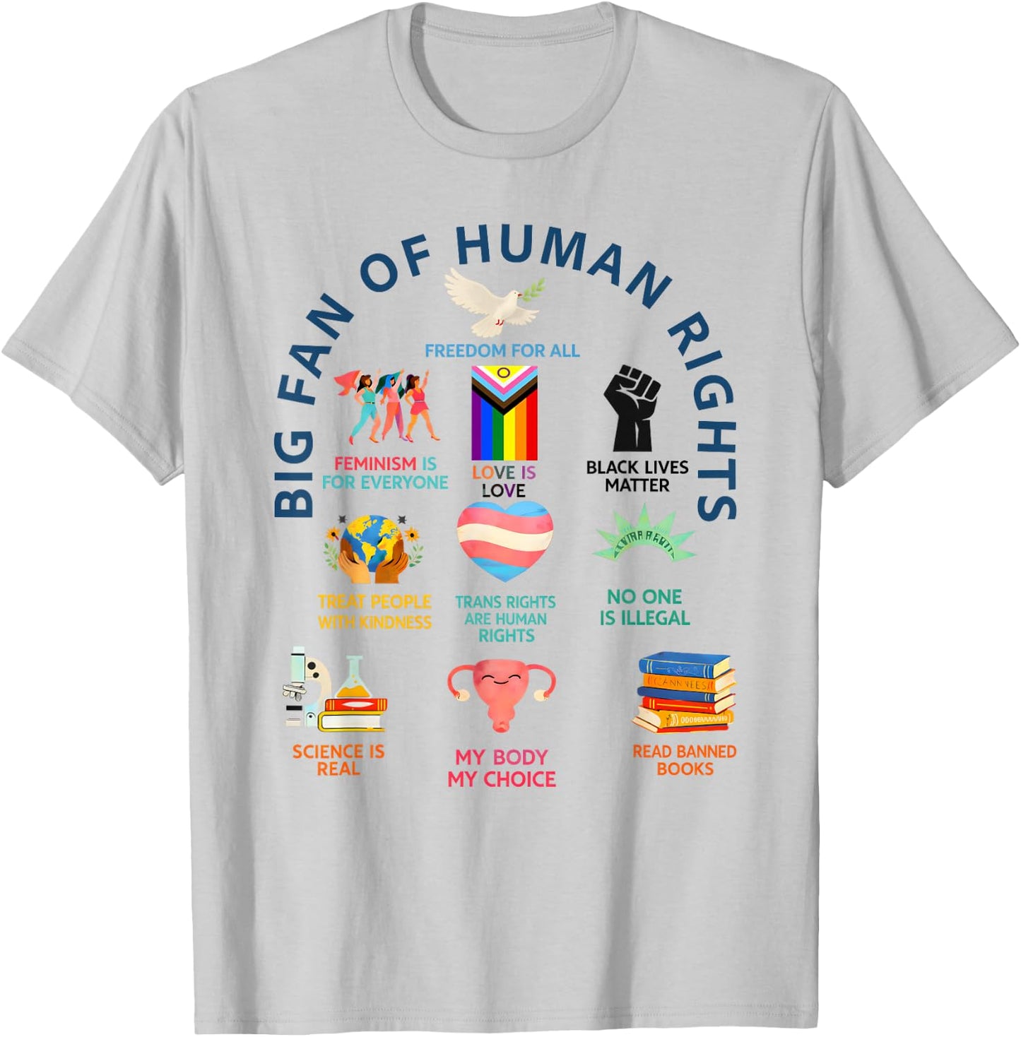 Großer Fan der Menschenrechte | Freiheit für alle Gleichheit Design T-Shirt - T-Shirt | Ash