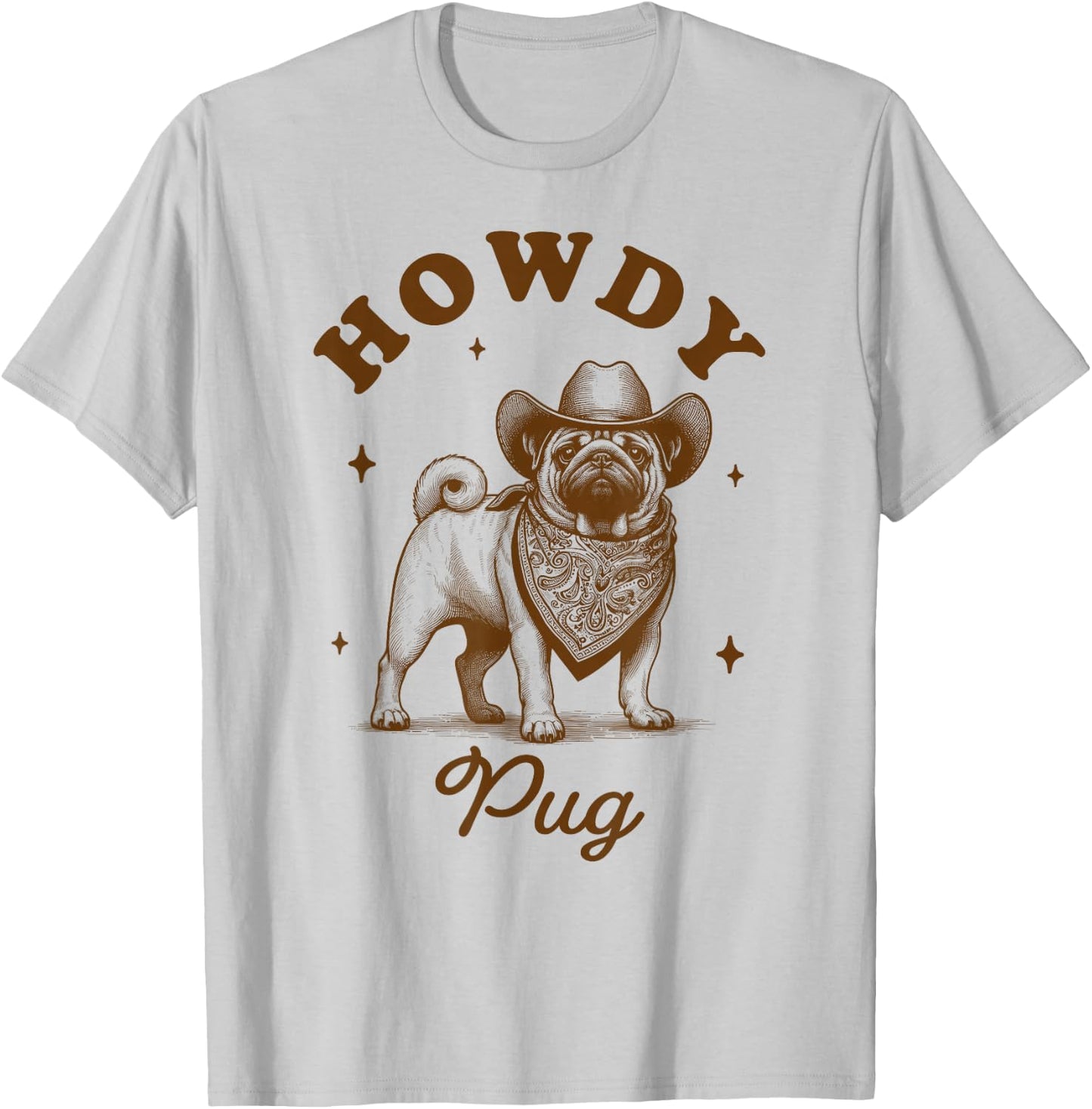 Pug Mom Pug Lover Vintage Country Western Life Howdy Pug T-Shirt - T-Shirt | Ash