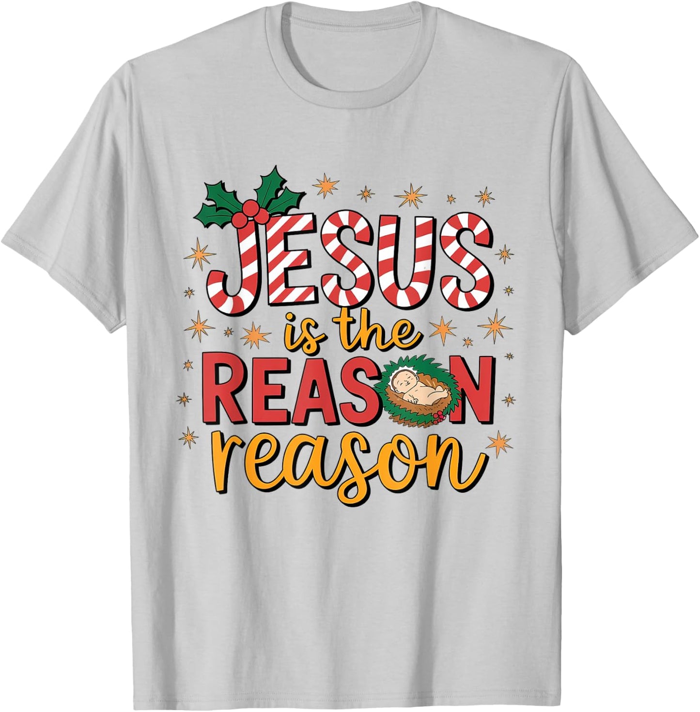 Jesus Is The Reason For The Season Christian Christmas T-Shirt - T-Shirt | Ash