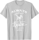 Always Be Yourself Be A Raptor Dinosaur Prehistory T-Shirt - T-Shirt | Ash