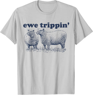 Sheep Farmer | Ewe Trippin | Funny Sheep Pun T-Shirt - T-Shirt | Ash