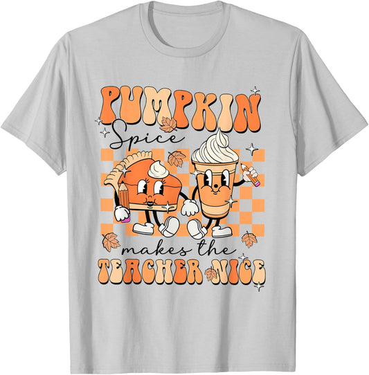 Pumpkin Spice Makes The Teacher Nice Teacher Graduation T-Shirt - T-Shirt | Ash